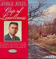 George Jones - Cup Of Loneliness